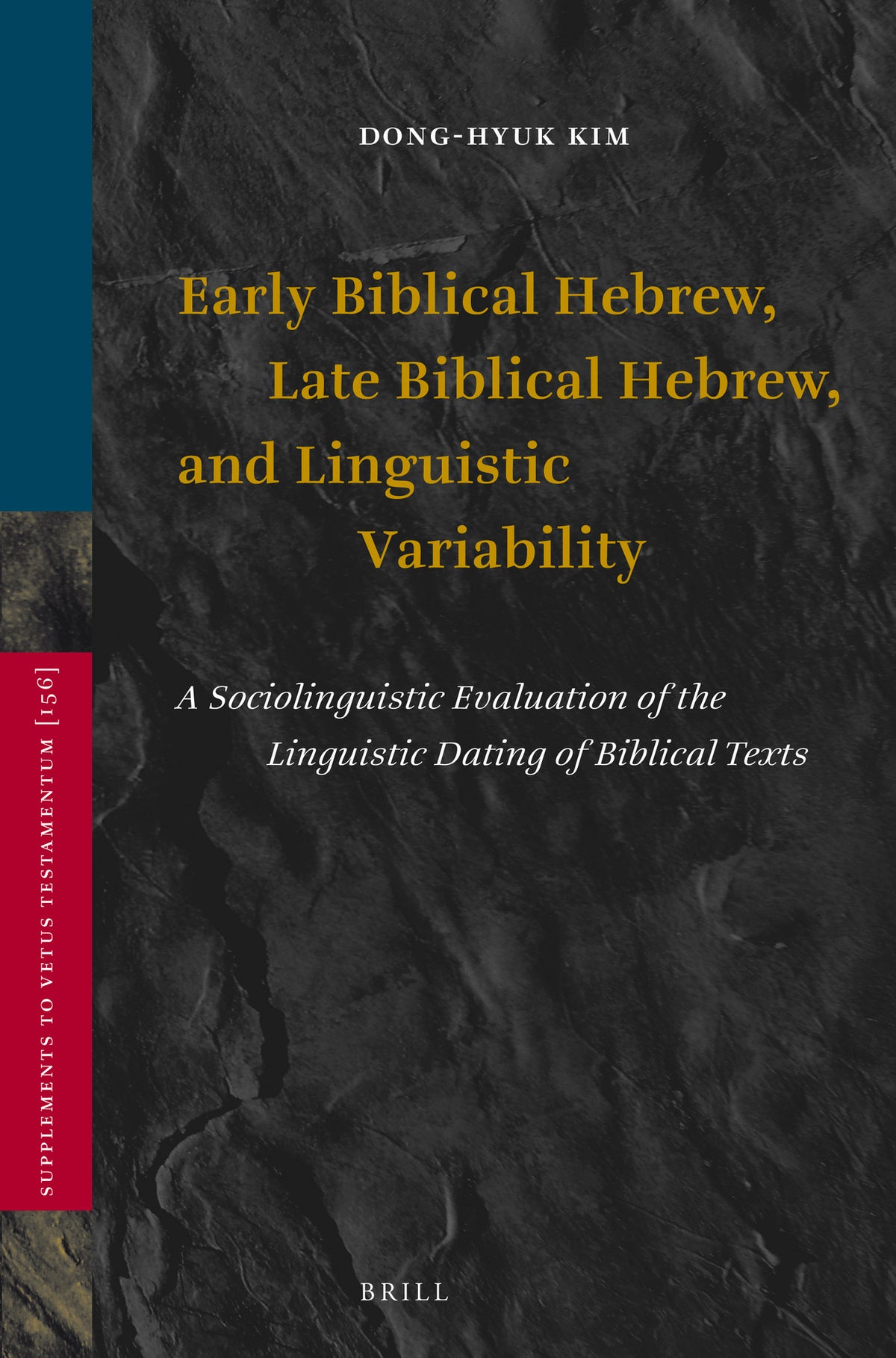 Cover image for Early Biblical Hebrew, Late Biblical Hebrew, and Linguistic Variability ISBN 9789004235601