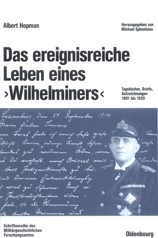 Das ereignisreiche Leben eines "Wilhelminers"