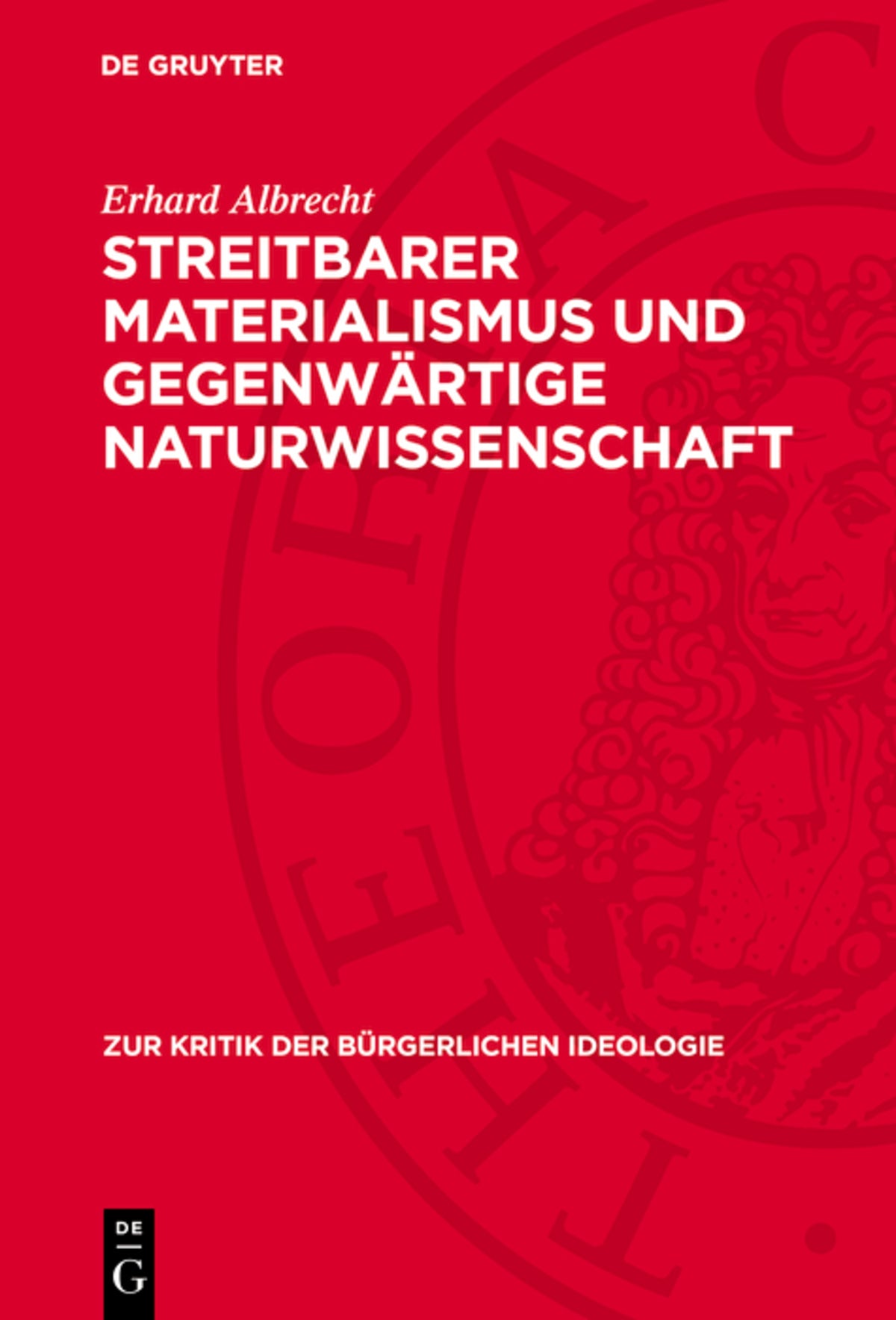 Streitbarer Materialismus und gegenwärtige Naturwissenschaft