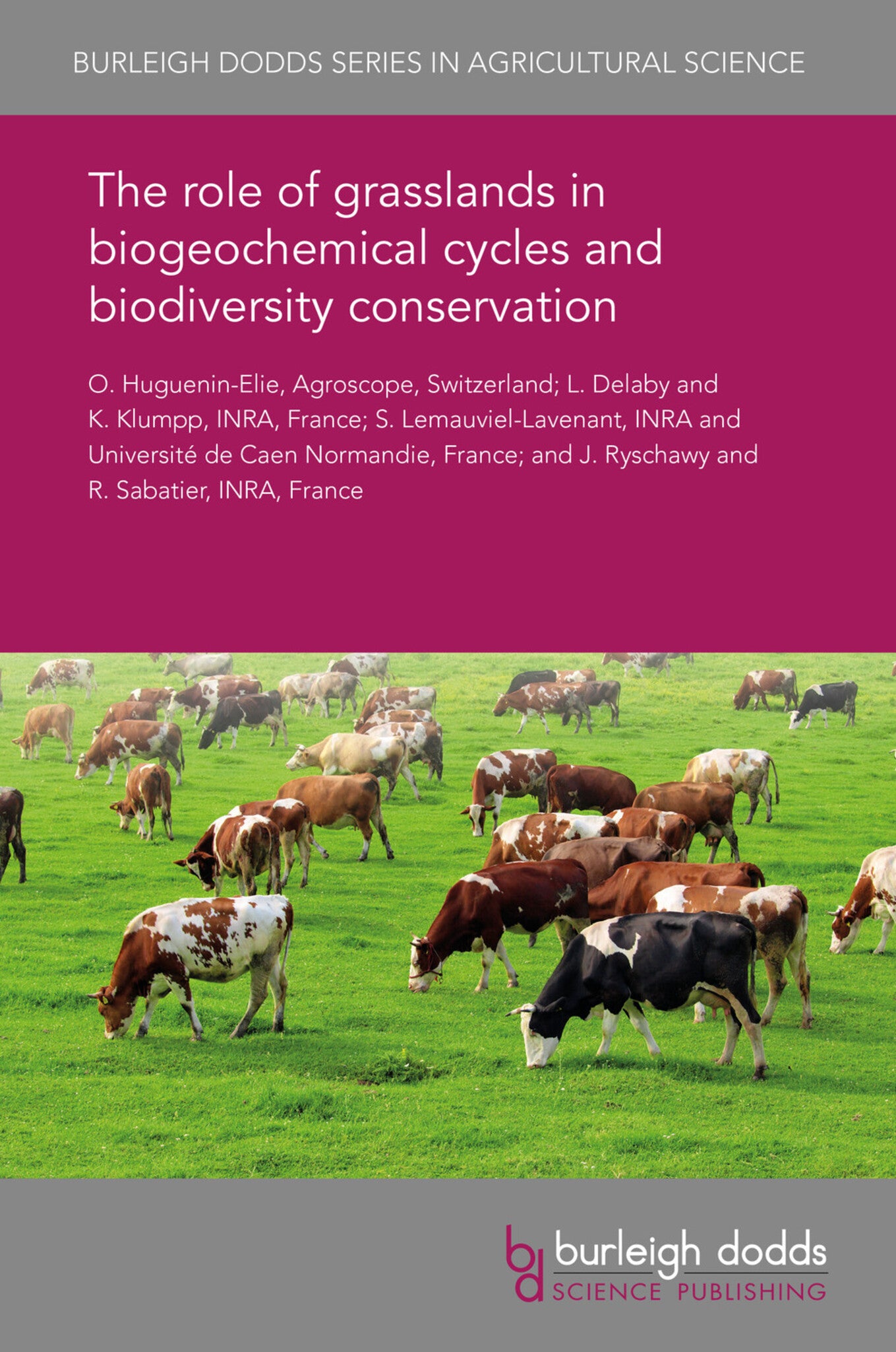 Cover image for The role of grasslands in biogeochemical cycles and biodiversity conservation ISBN 9781838796839