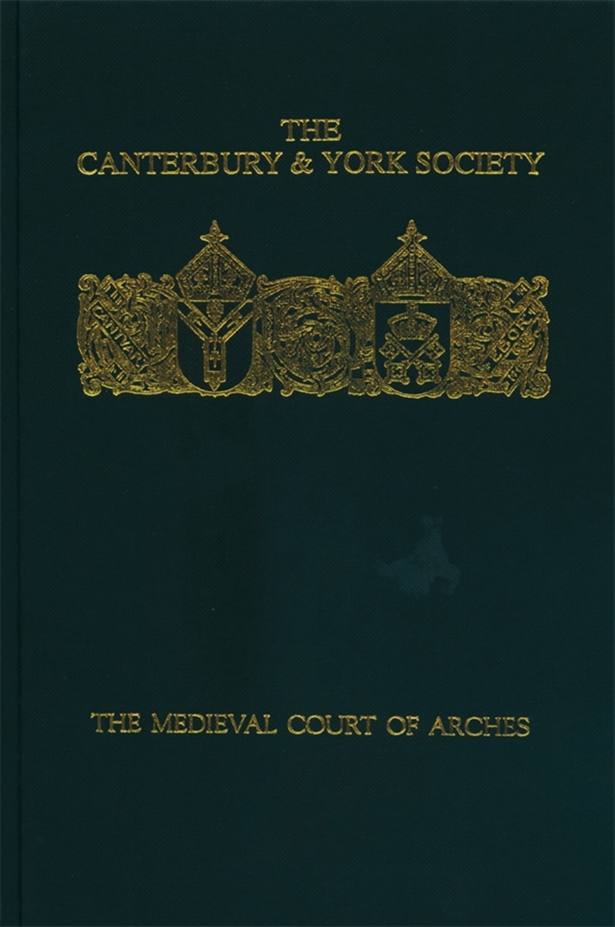 Cover image for The Medieval Court of Arches ISBN 9780907239680