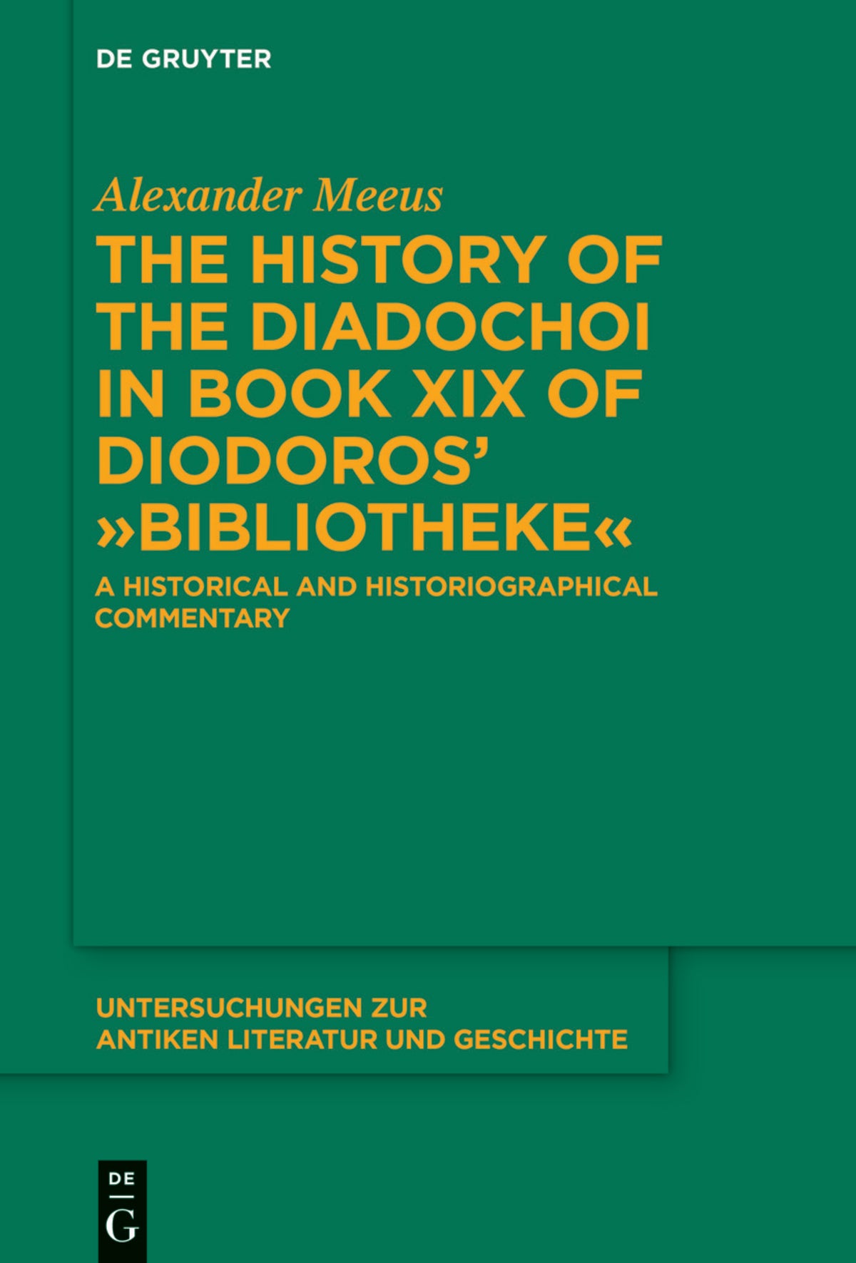 The History of the Diadochoi in Book XIX of Diodoros’ ›Bibliotheke‹