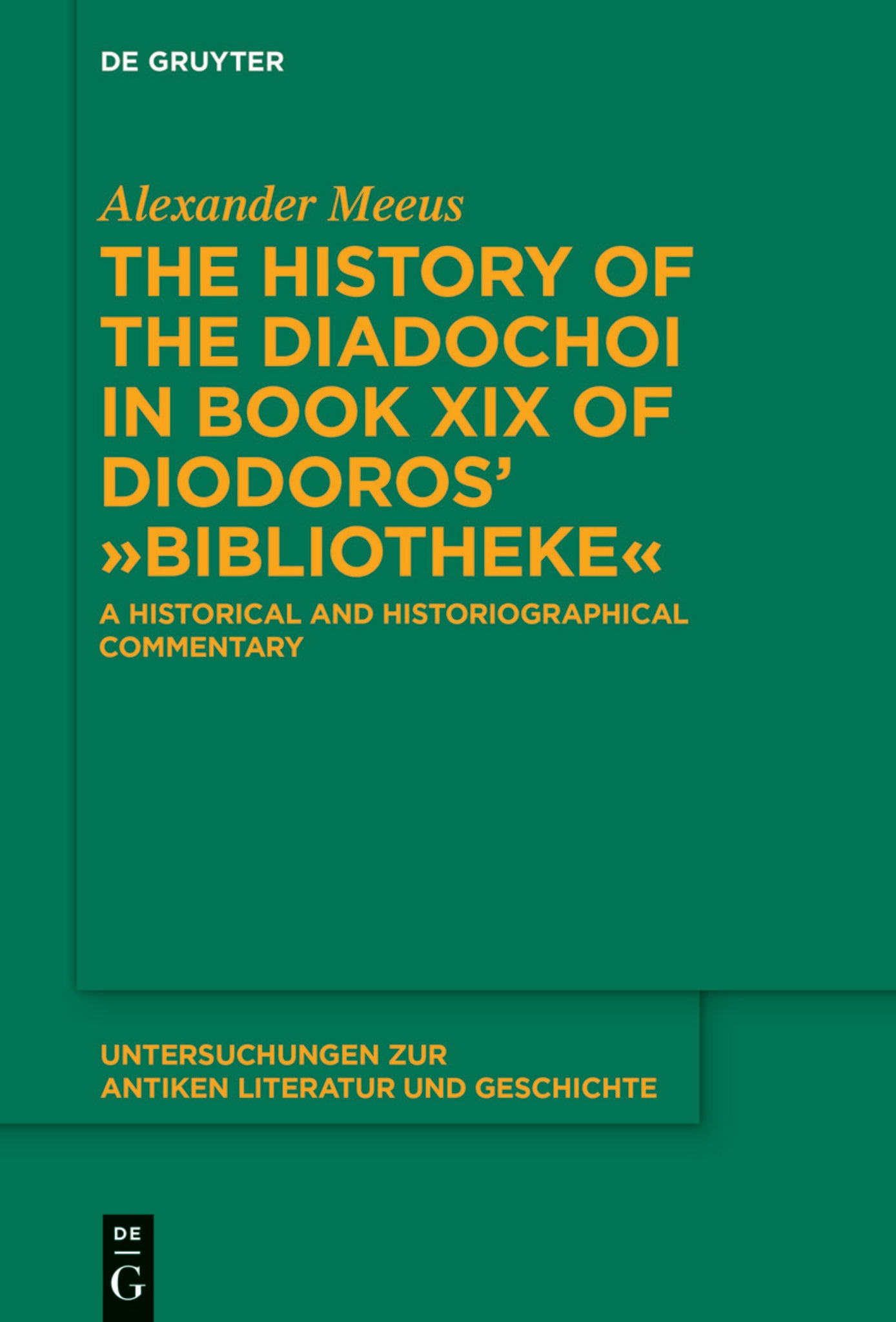 The History of the Diadochoi in Book XIX of Diodoros’ ›Bibliotheke‹
