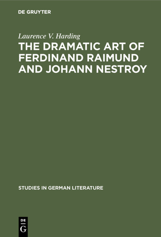 The dramatic art of Ferdinand Raimund and Johann Nestroy