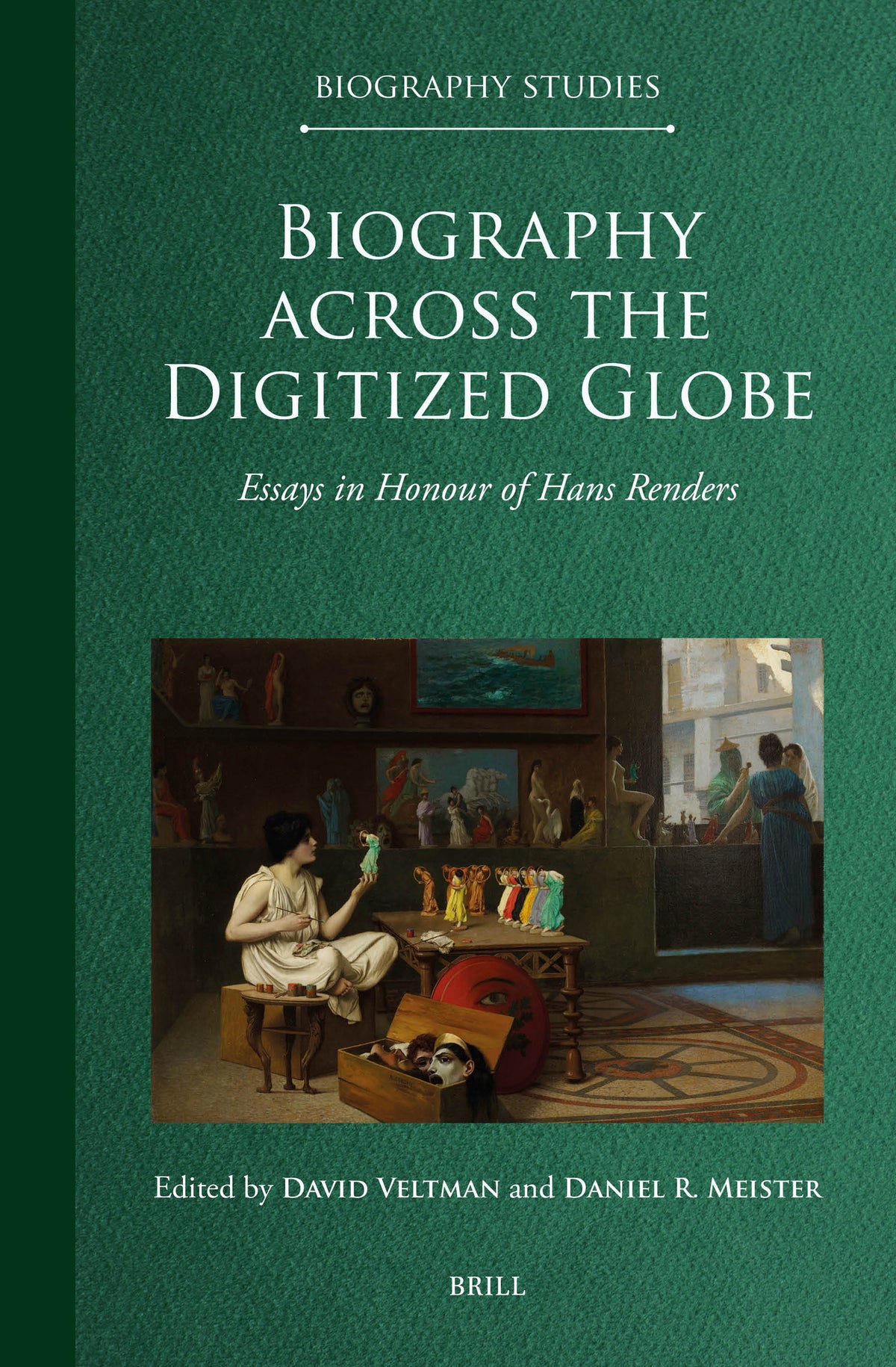 Cover image for Biography across the Digitized Globe ISBN 9789004726697