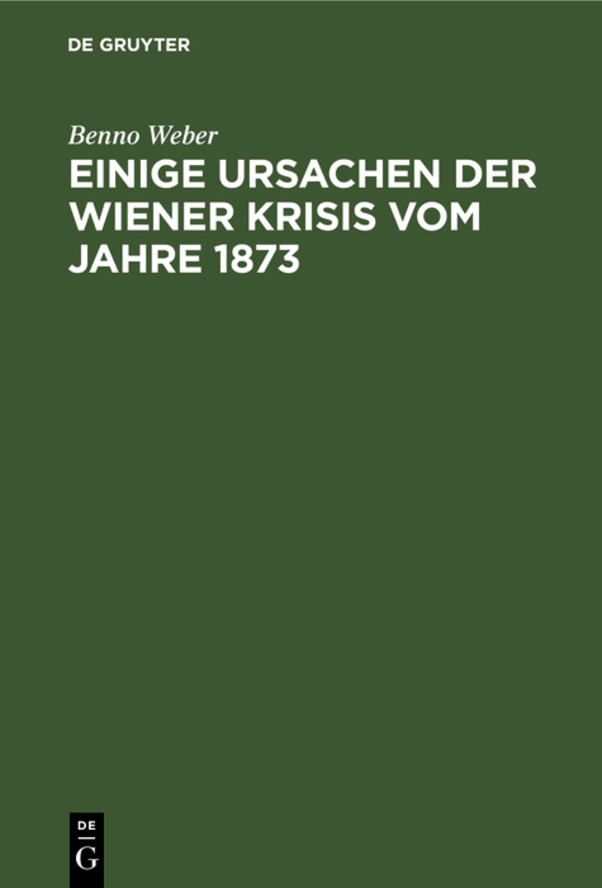 Cover image for Einige Ursachen der Wiener Krisis vom Jahre 1873 ISBN 9783112367575
