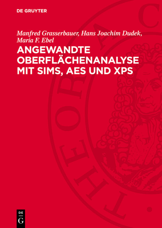 Angewandte Oberflächenanalyse mit SIMS, AES und XPS