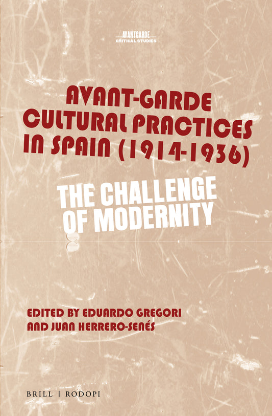 Avant-Garde Cultural Practices in Spain (1914-1936)