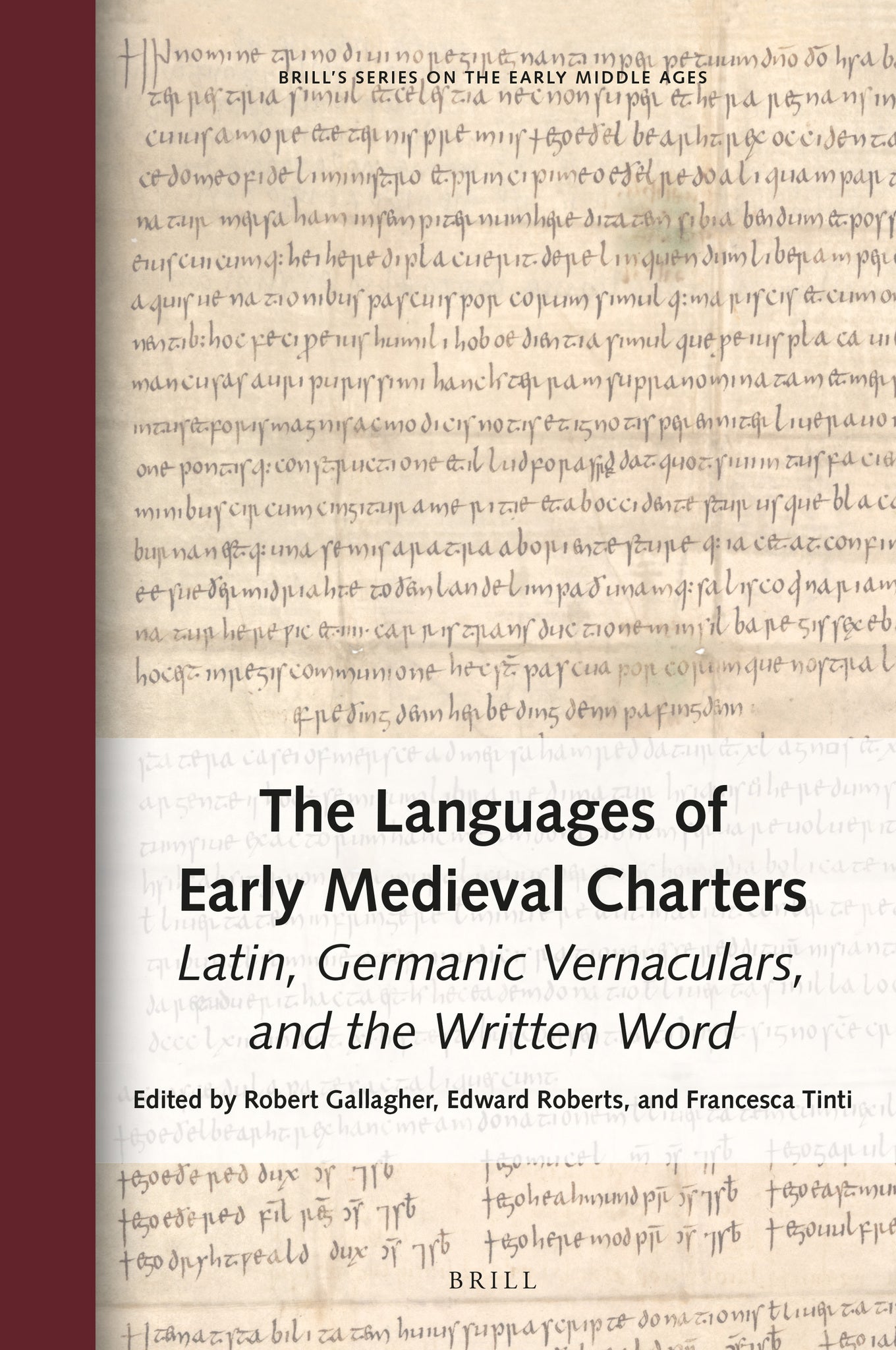 The Languages of Early Medieval Charters