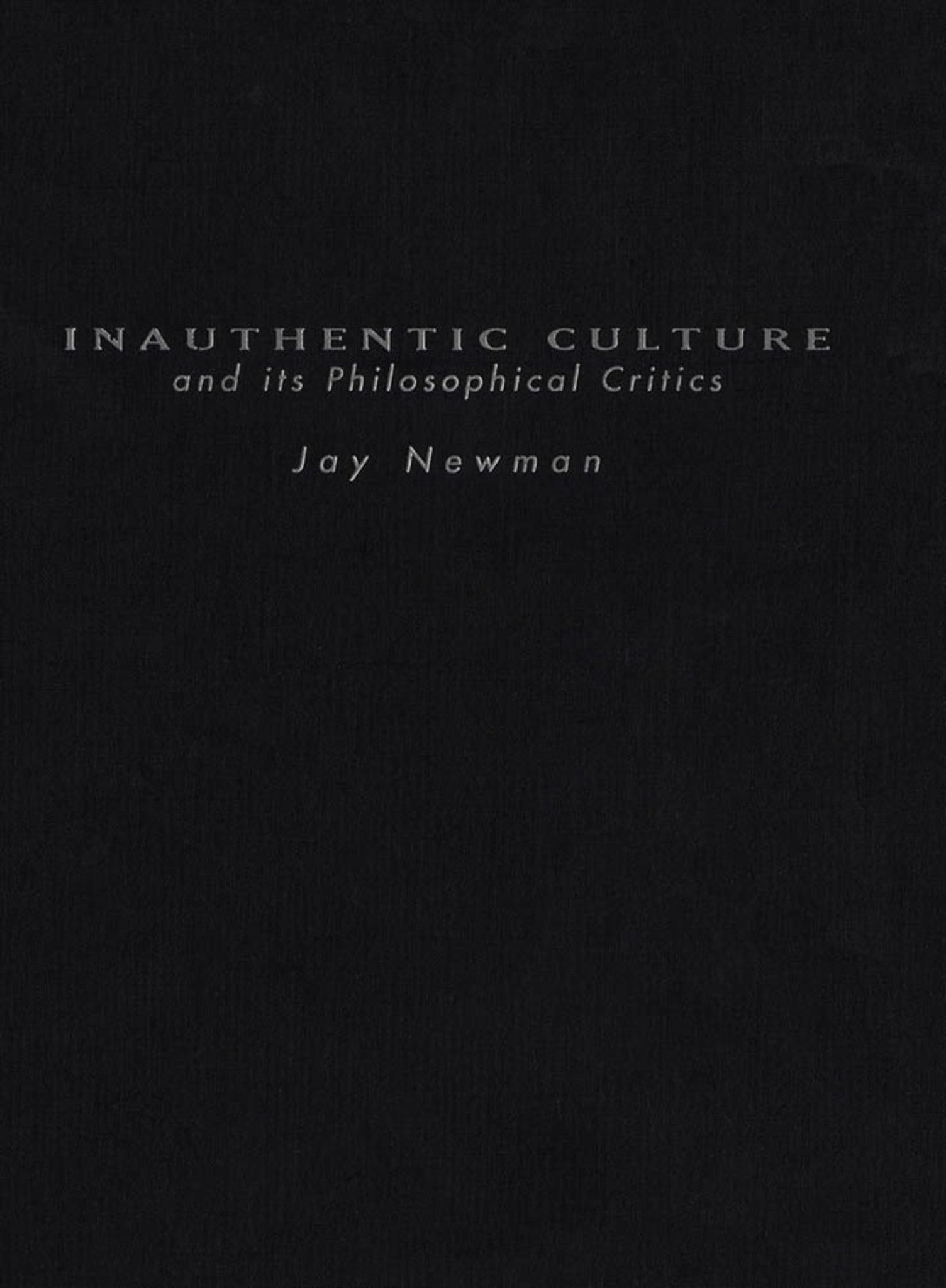 Cover image for Inauthentic Culture and Its Philosophical Critics ISBN 9780773516915