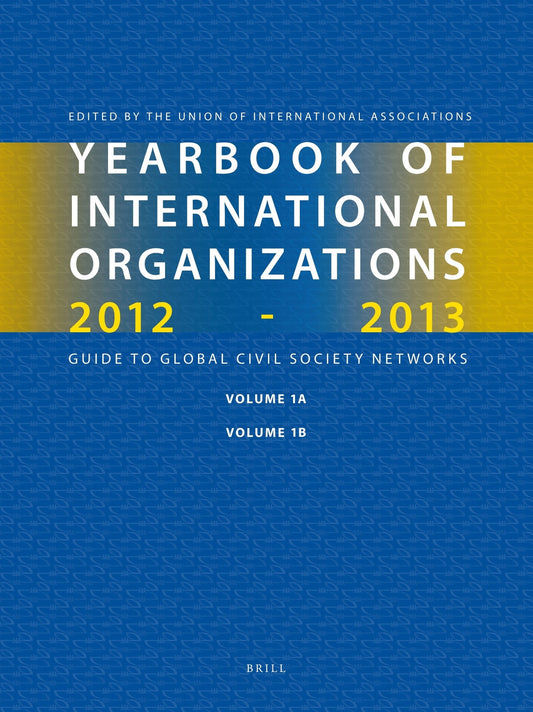 Yearbook of International Organizations 2012-2013 (Volumes 1A-1B)
