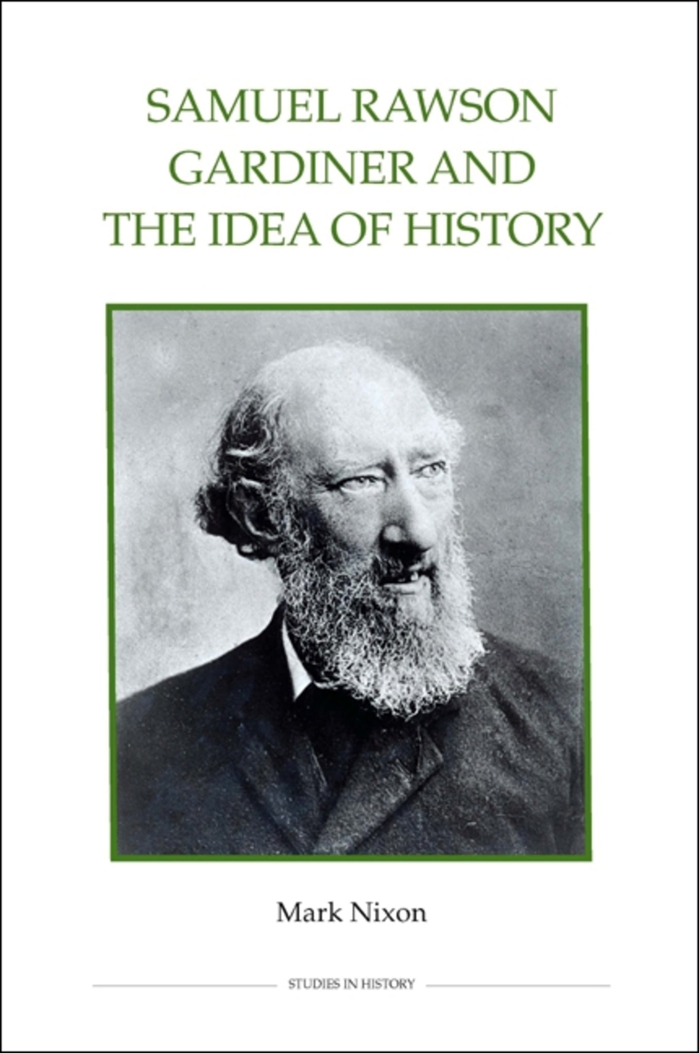 Samuel Rawson Gardiner and the Idea of History