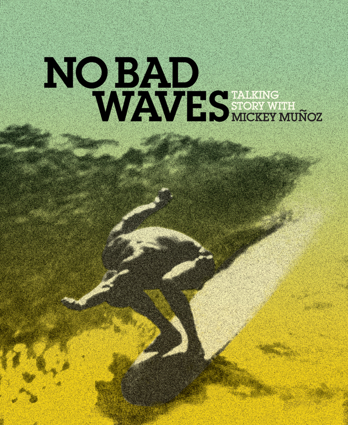 Cover image for No Bad Waves ISBN 