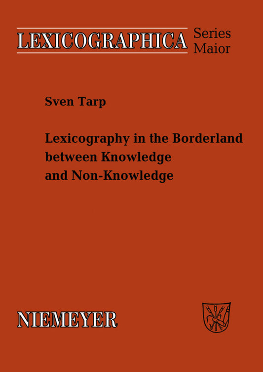 Lexicography in the Borderland between Knowledge and Non-Knowledge