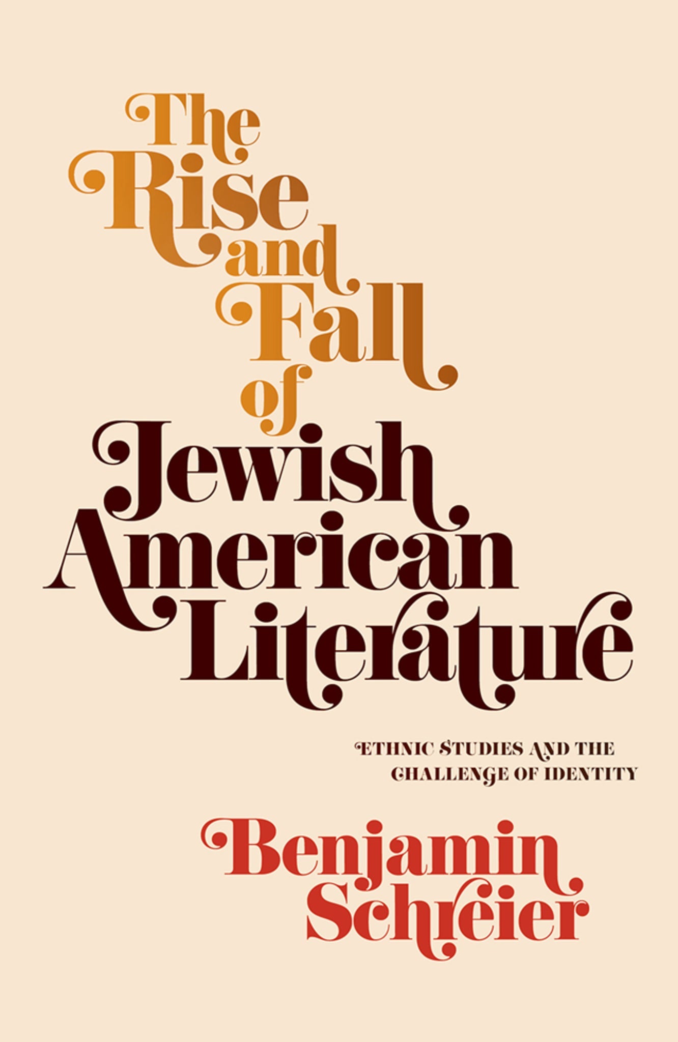 Cover image for The Rise and Fall of Jewish American Literature ISBN 9780812297560