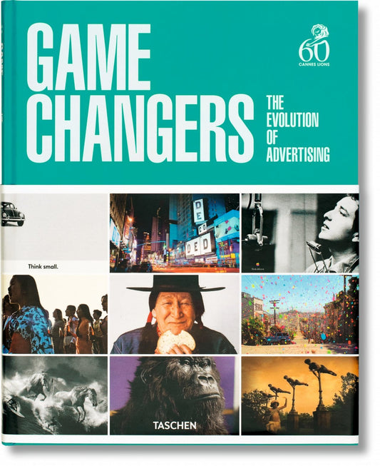 Game Changers. The Evolution of Advertising