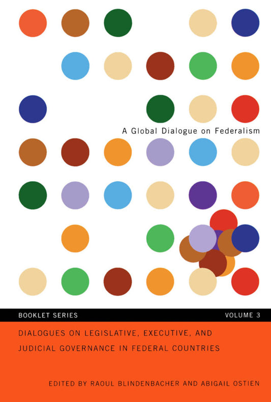 Dialogues on Legislative and Executive Governance in Federal Countries, Booklet 3 English
