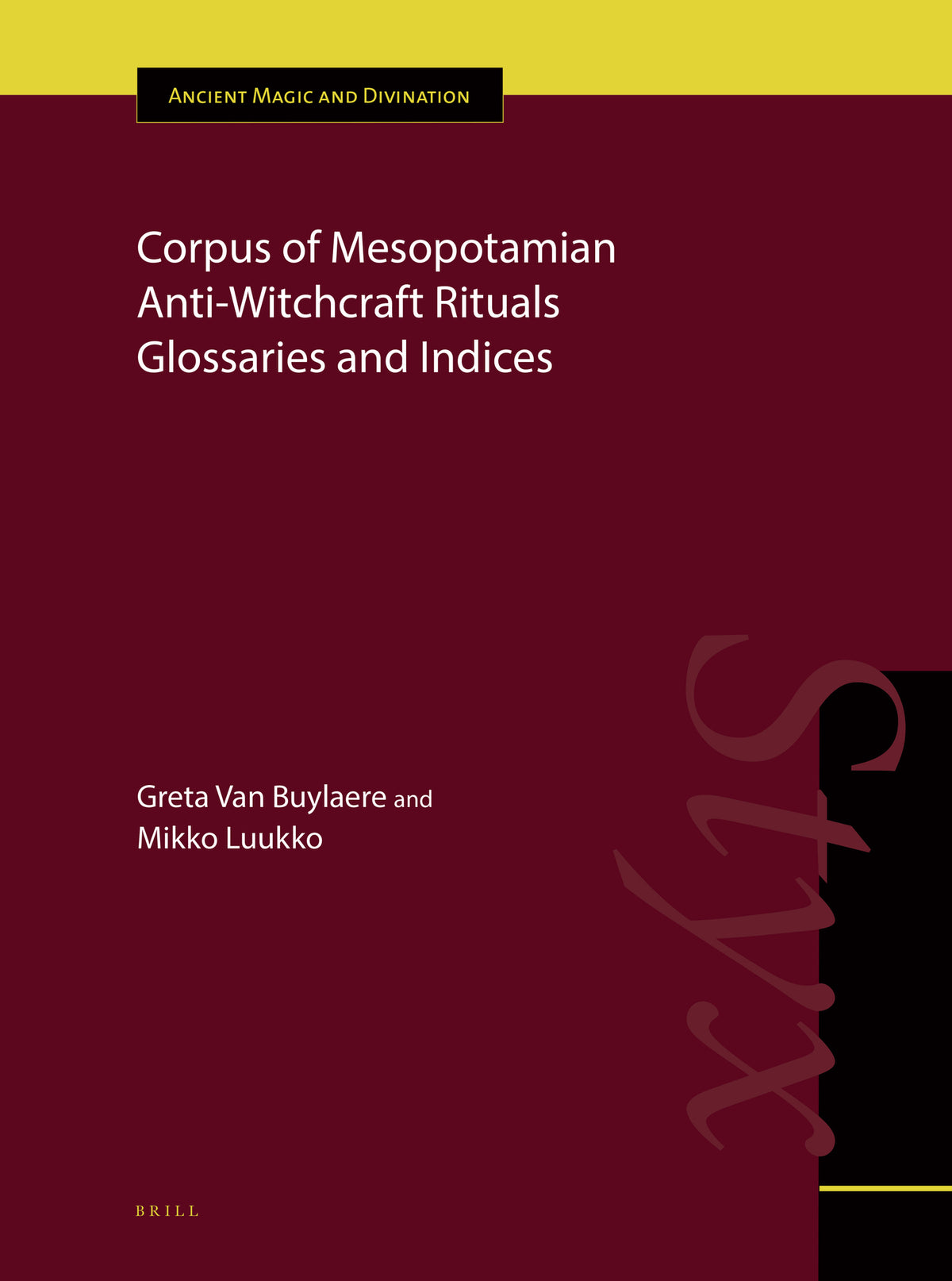 Corpus of Mesopotamian Anti-Witchcraft Rituals Glossaries and Indices