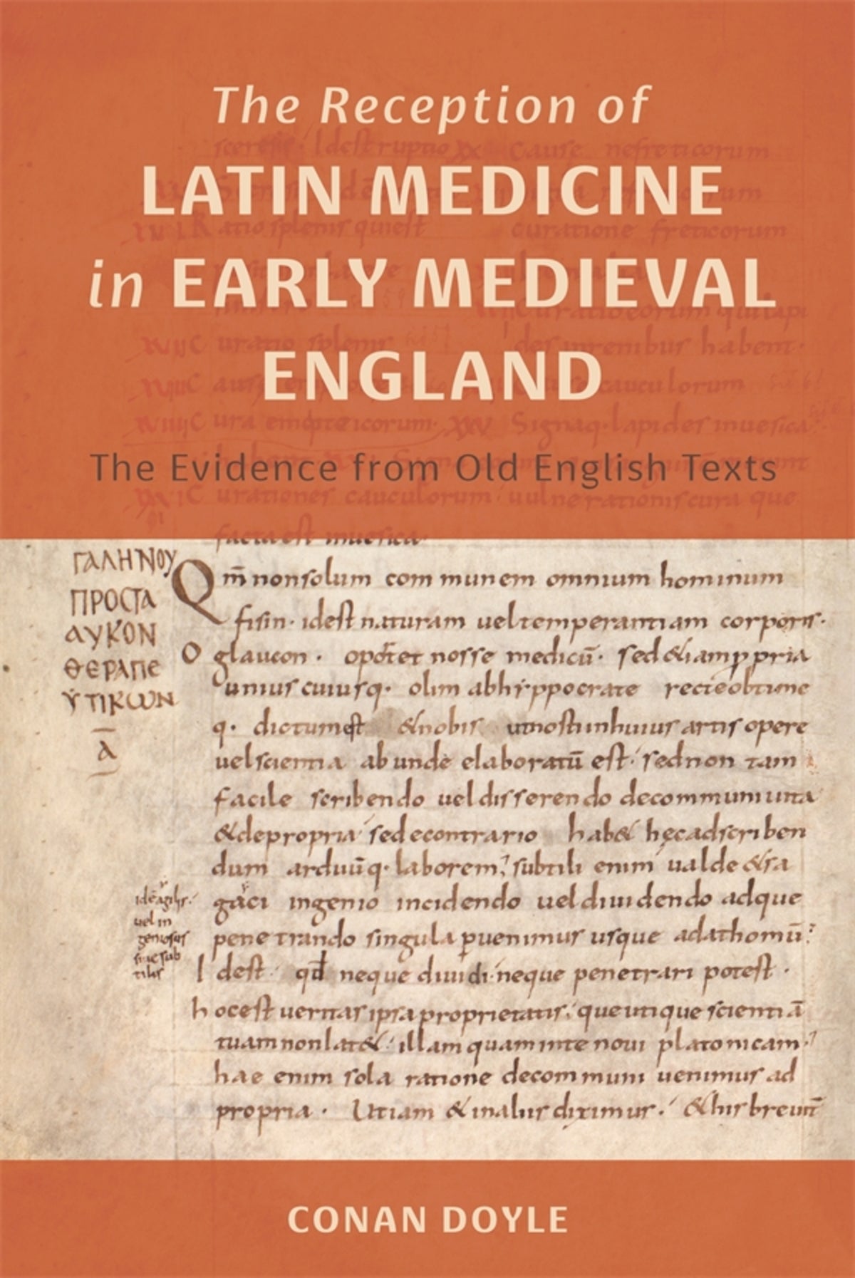 The Reception of Latin Medicine in Early Medieval England