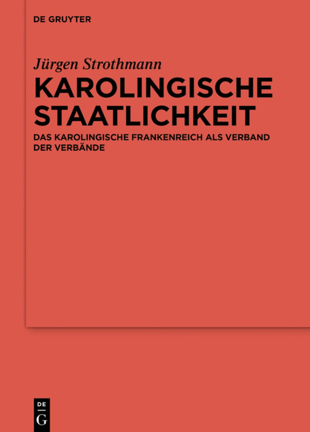 Cover image for Karolingische Staatlichkeit ISBN 9783110641202