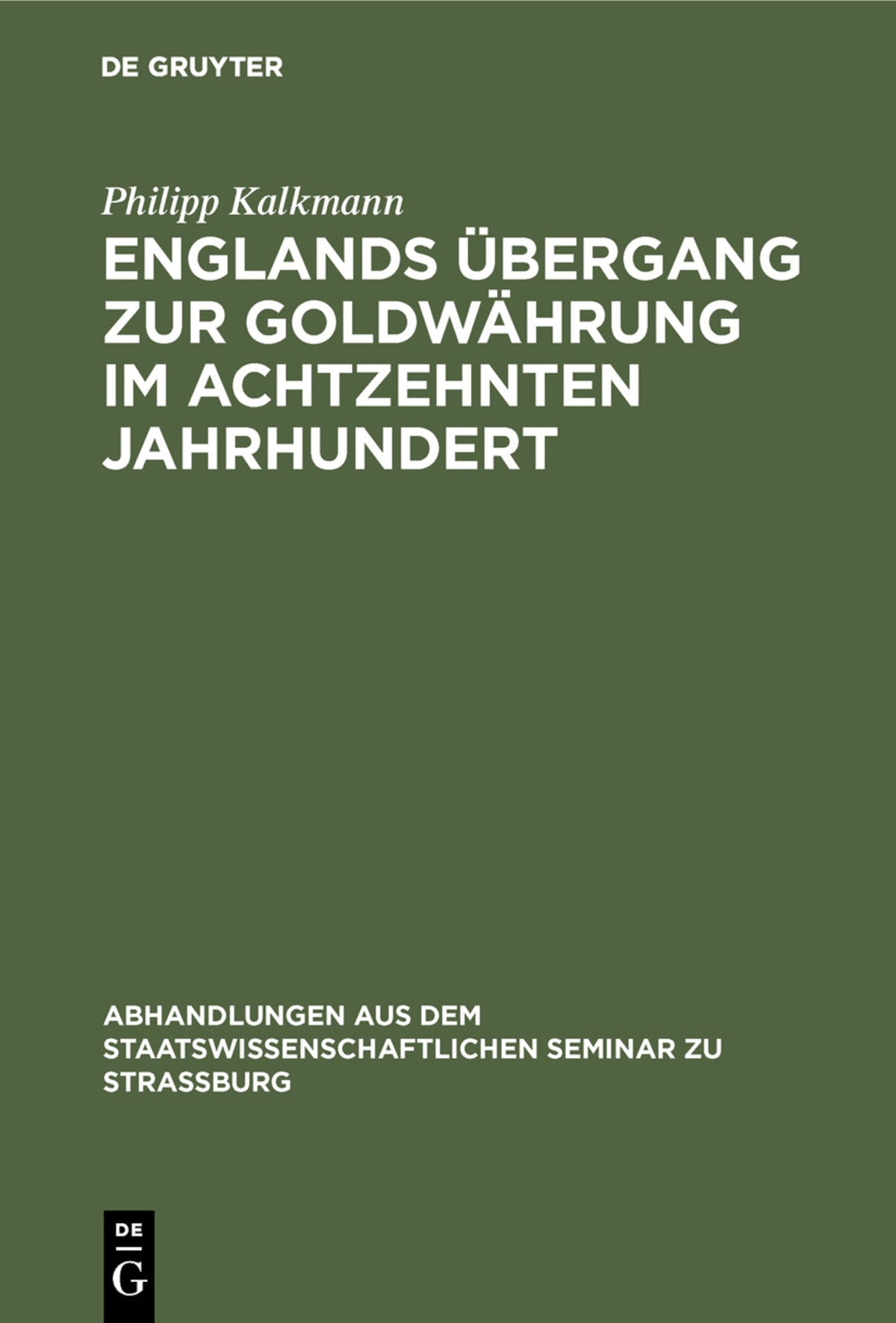 Englands Übergang zur Goldwährung im achtzehnten Jahrhundert
