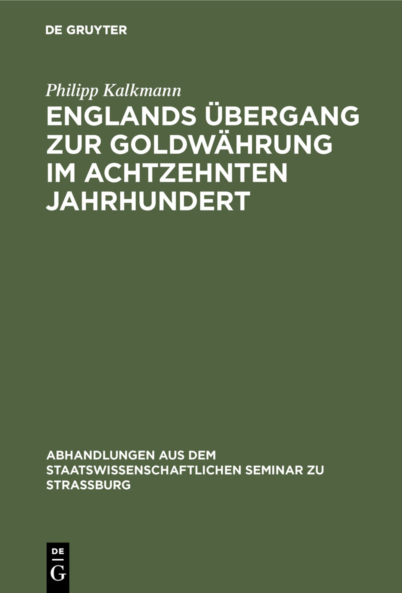 Englands Übergang zur Goldwährung im achtzehnten Jahrhundert