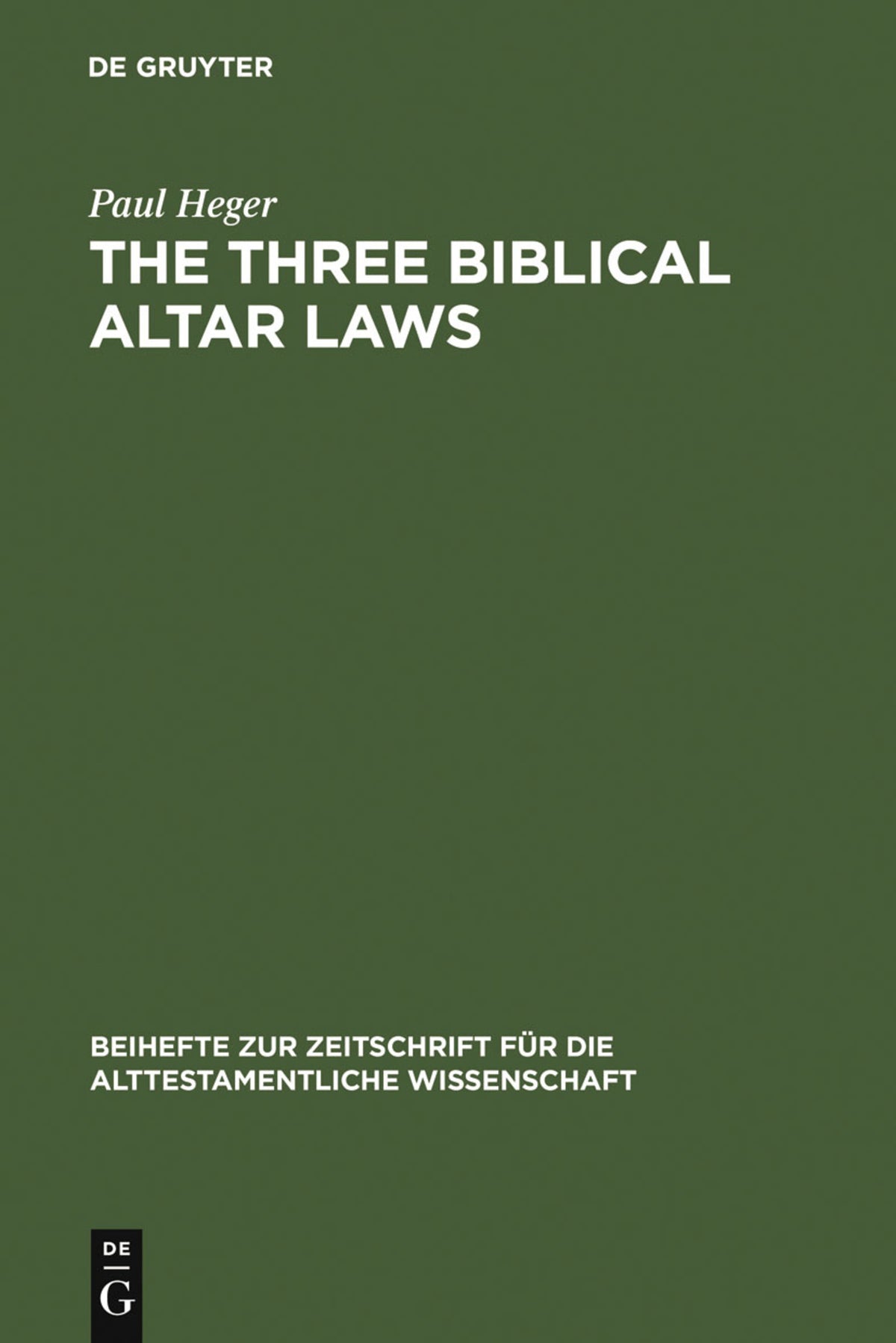 Cover image for The Three Biblical Altar Laws ISBN 9783110164749
