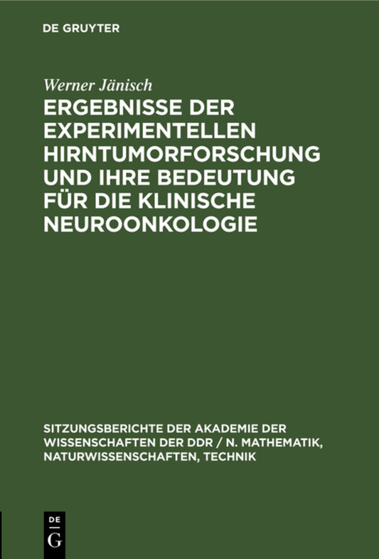 Ergebnisse der experimentellen Hirntumorforschung und ihre Bedeutung für die klinische Neuroonkologie