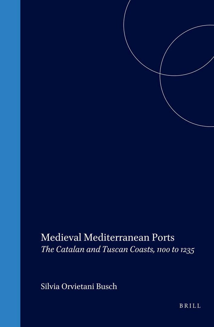 Cover image for Medieval Mediterranean Ports ISBN 9789004120693