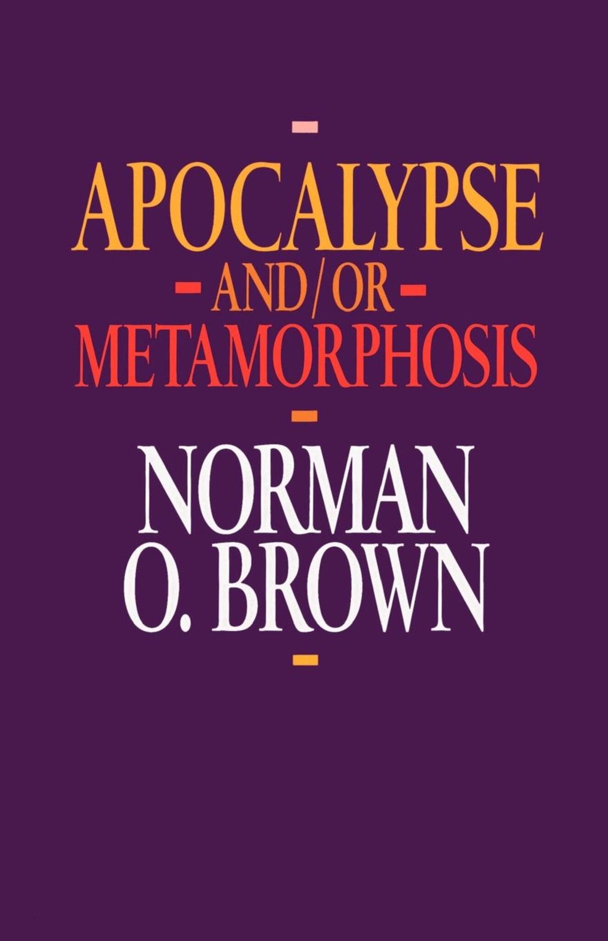 Cover image for Apocalypse and/or Metamorphosis ISBN 9780520078284