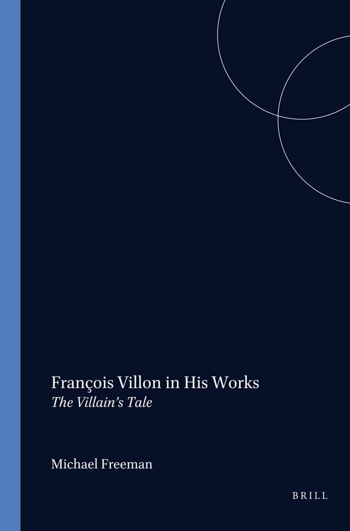 François Villon in his Works