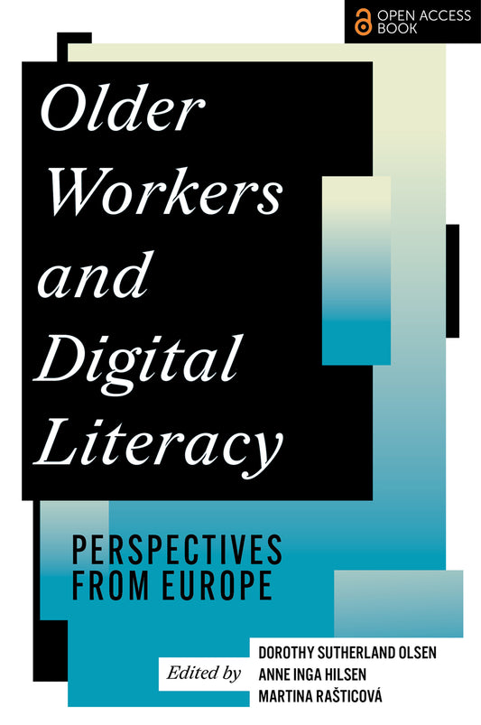 Older Workers and Digital Literacy