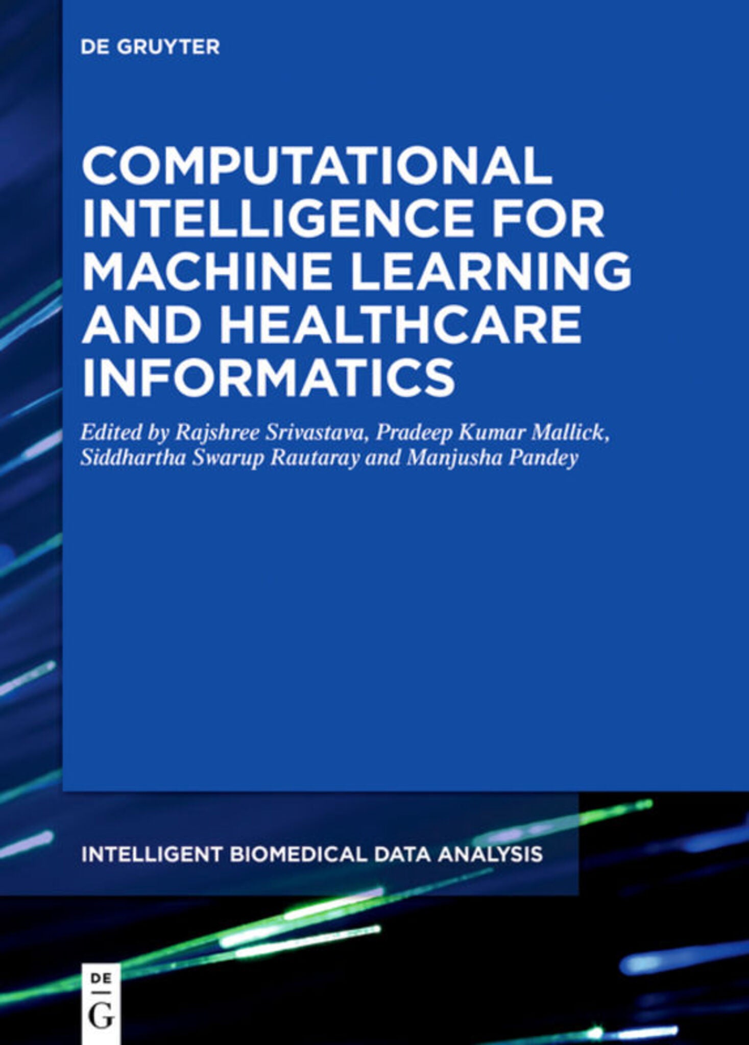 Cover image for Computational Intelligence for Machine Learning and Healthcare Informatics ISBN 9783110647822