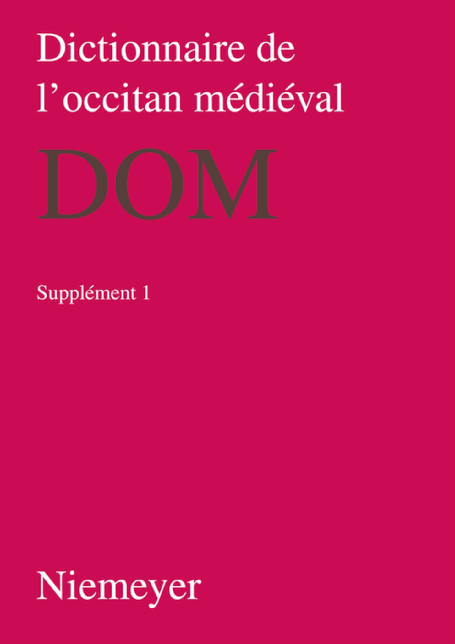 Dictionnaire de l’occitan médiéval (DOM). Supplement 1
