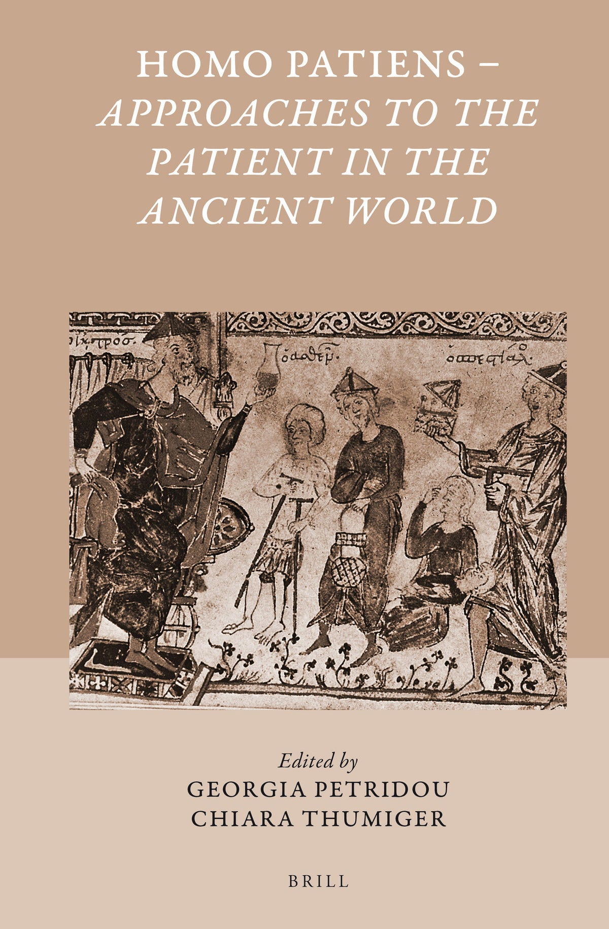 Cover image for Homo Patiens - Approaches to the Patient in the Ancient World ISBN 9789004305557