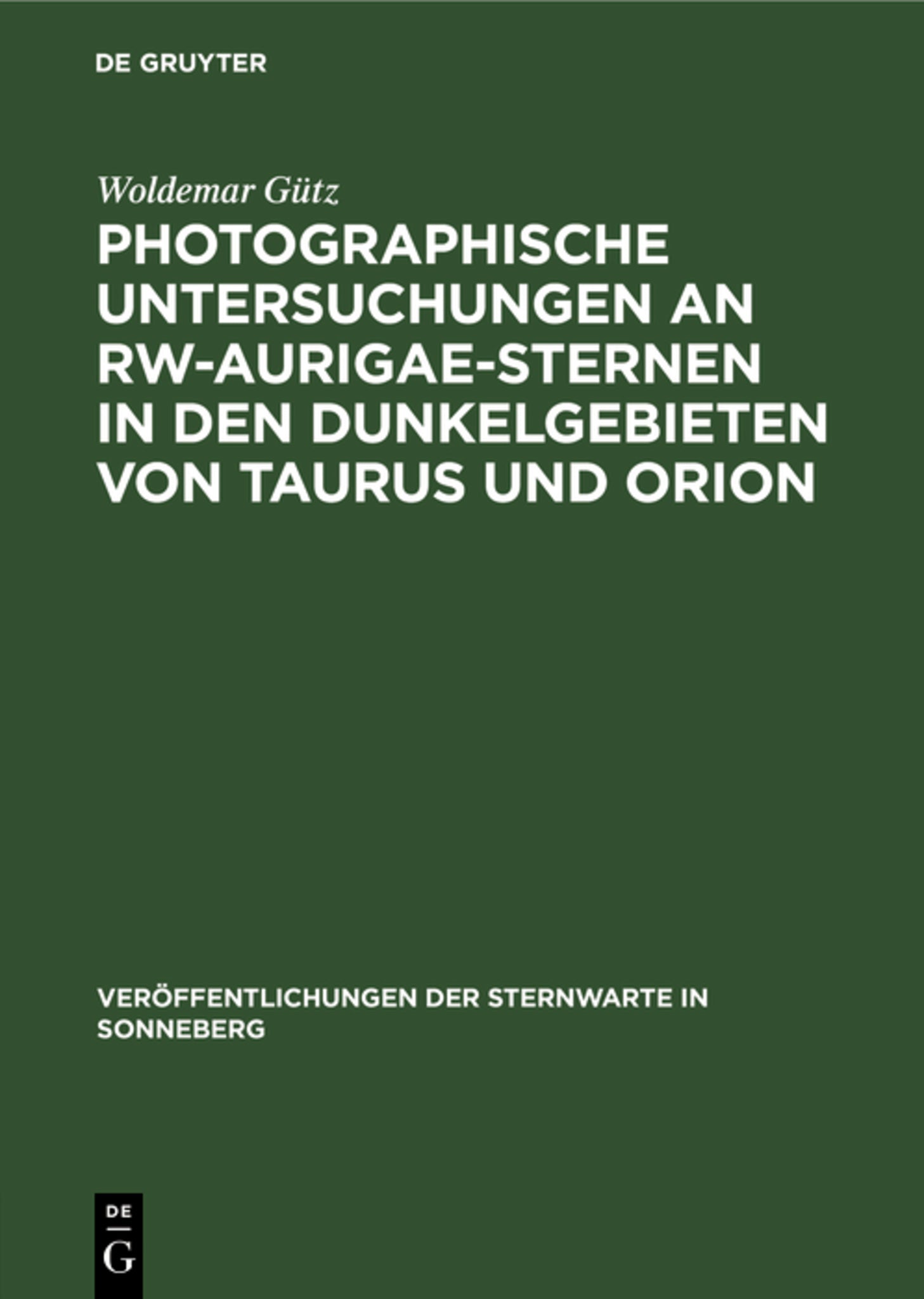 Photographische Untersuchungen an RW-Aurigae-Sternen in den Dunkelgebieten von Taurus und Orion