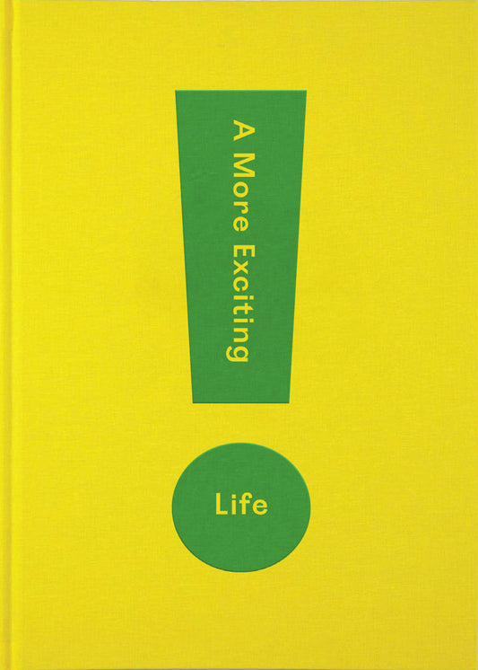 A More Exciting Life