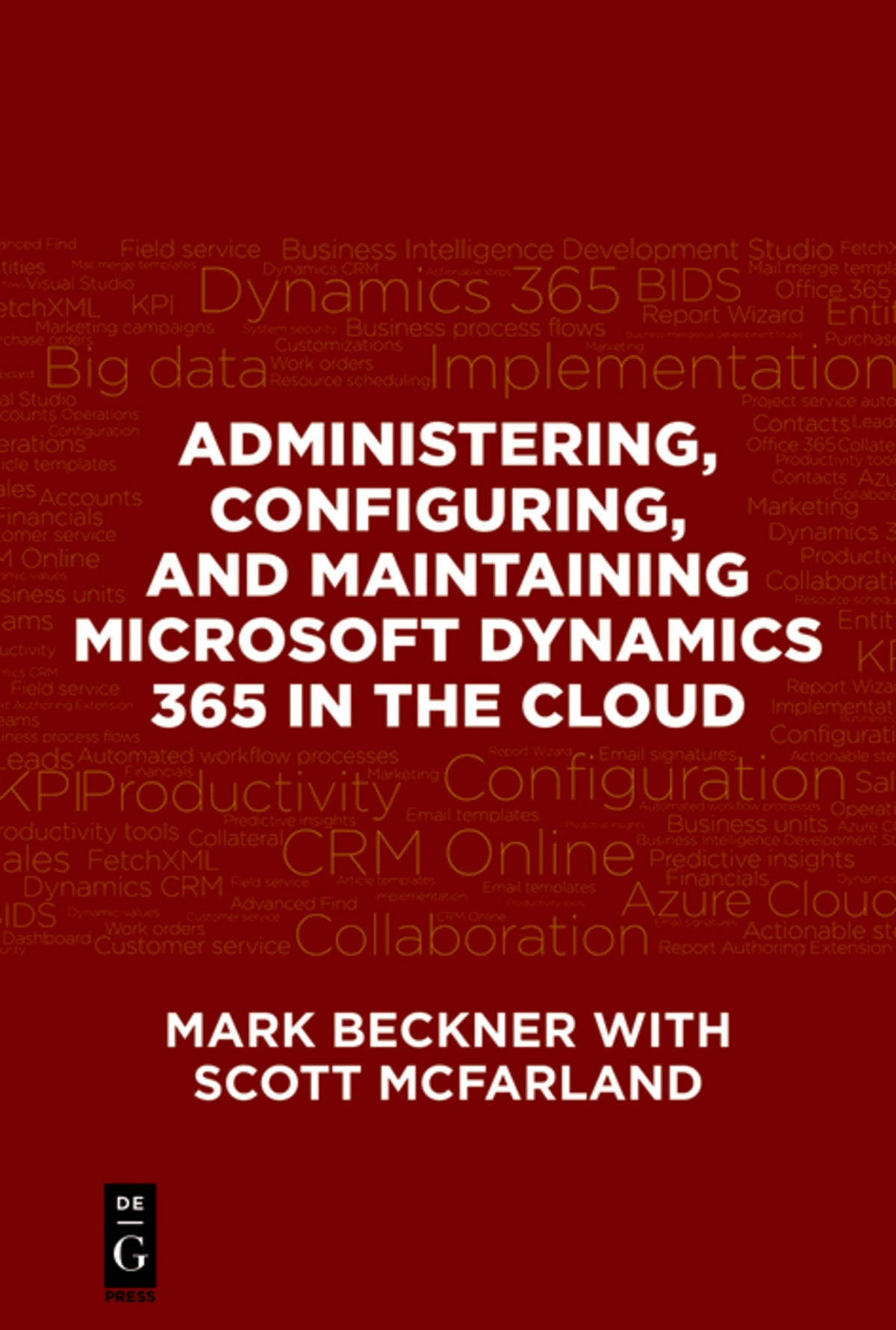 Administering, Configuring, and Maintaining Microsoft Dynamics 365 in the Cloud