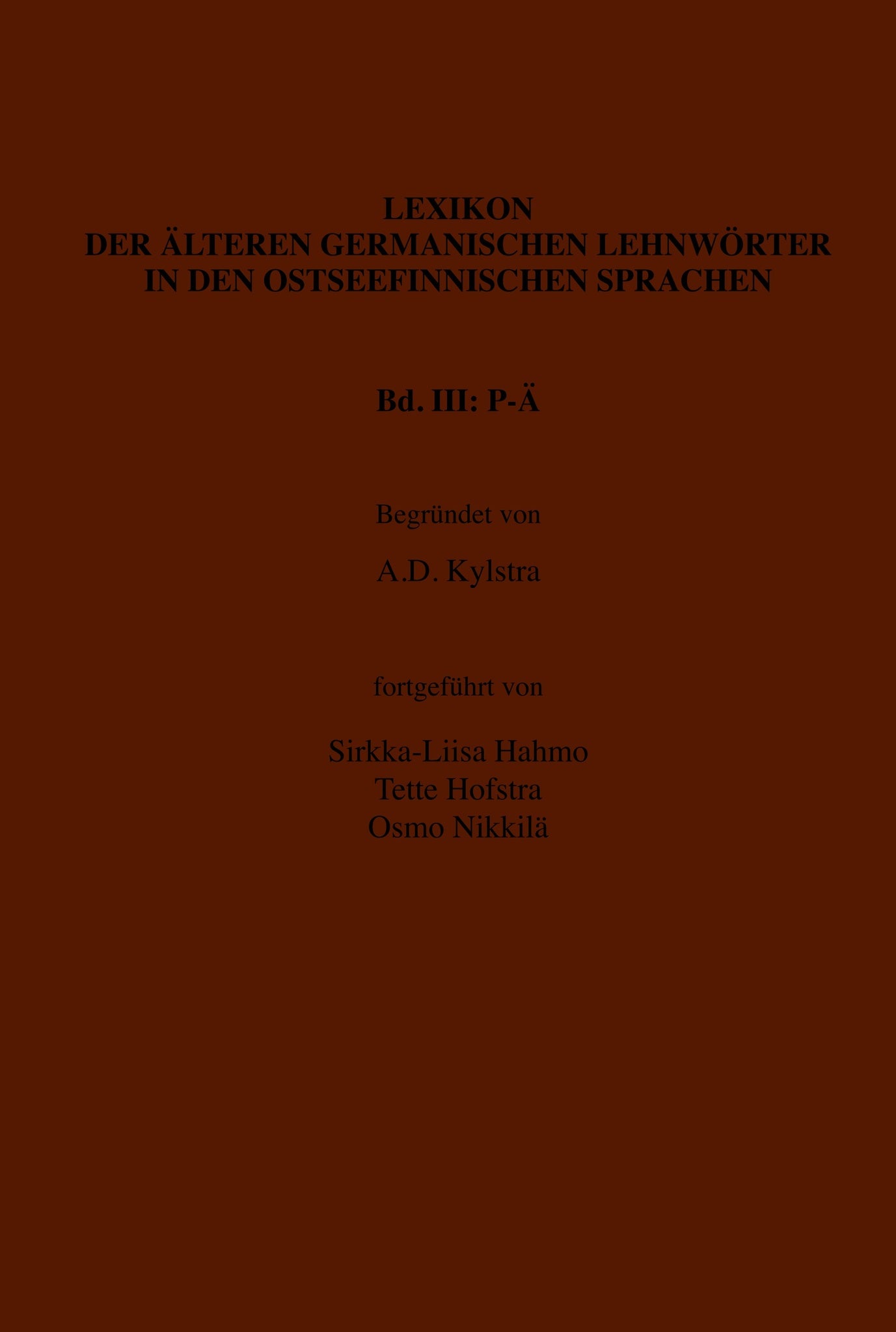 Lexikon der älteren germanischen Lehnwörter in den ostseefinnischen Sprachen, Band III