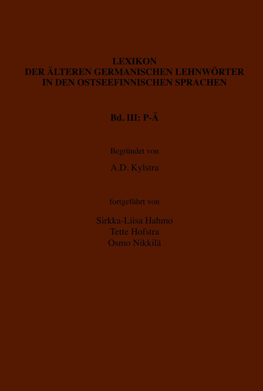 Lexikon der älteren germanischen Lehnwörter in den ostseefinnischen Sprachen, Band III