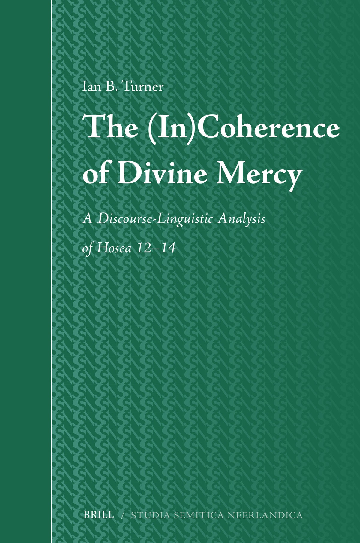 Cover image for The (In)Coherence of Divine Mercy ISBN 9789004699021