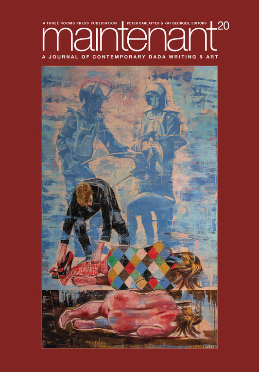 Maintenant 20: A Journal of Contemporary Dada Writing and Art