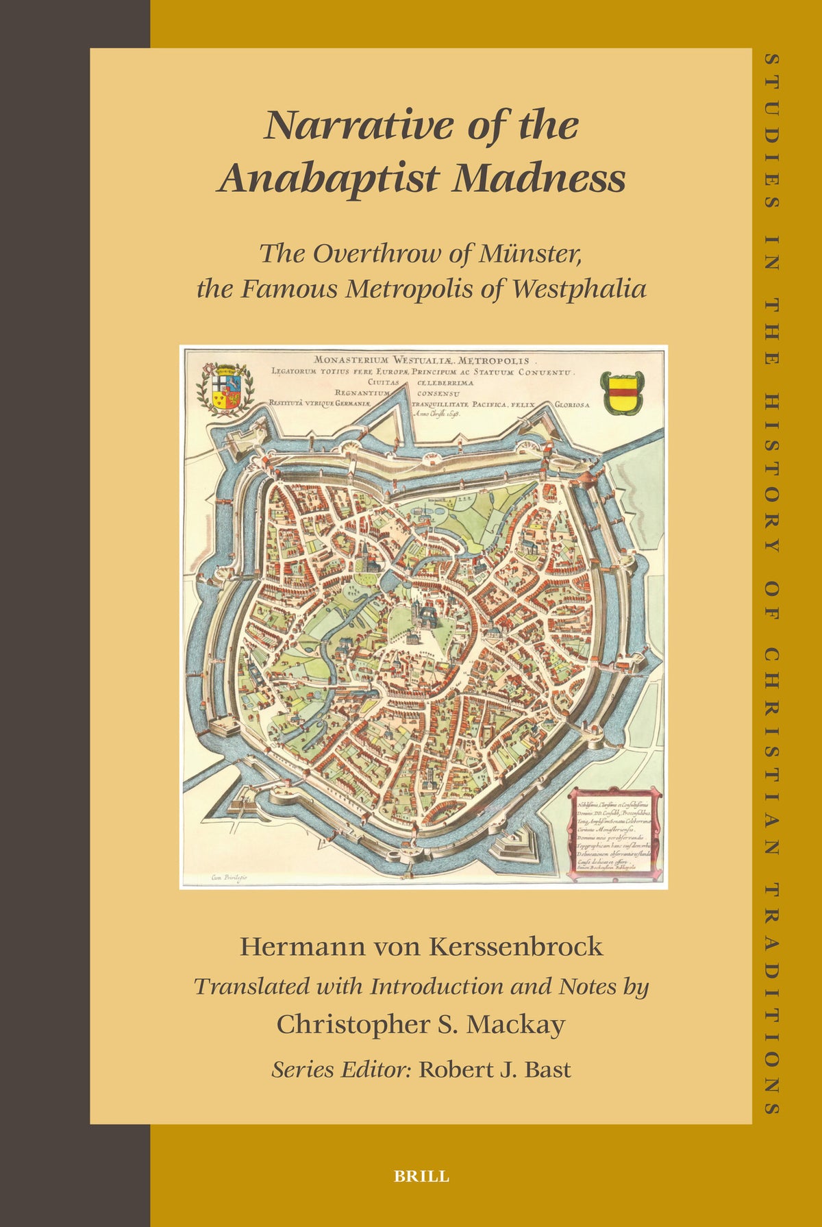 Cover image for Narrative of the Anabaptist Madness: The Overthrow of Münster, the Famous Metropolis of Westphalia (set 2 volumes) ISBN 9789004157217
