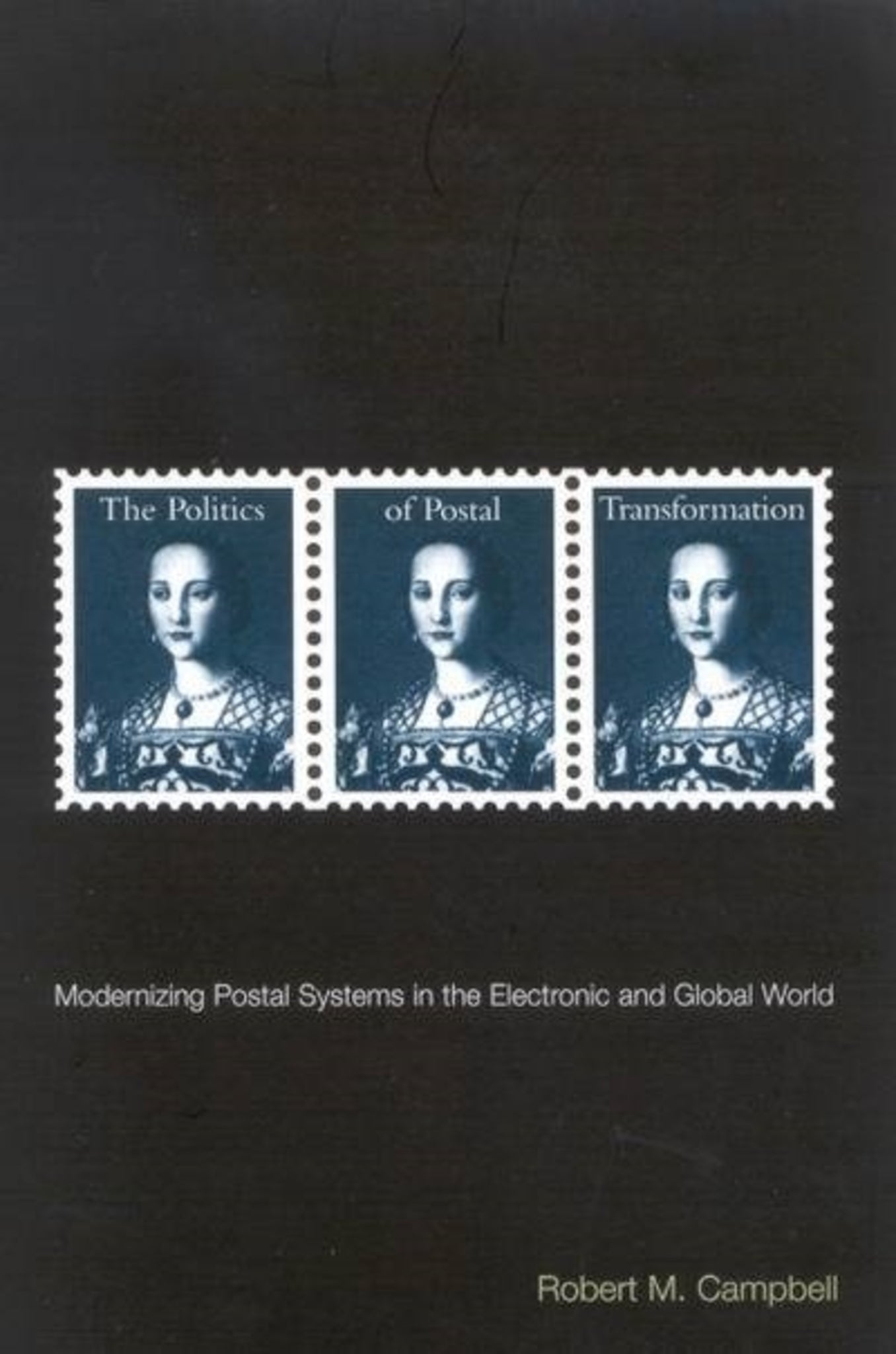 The Politics of Postal Transformation