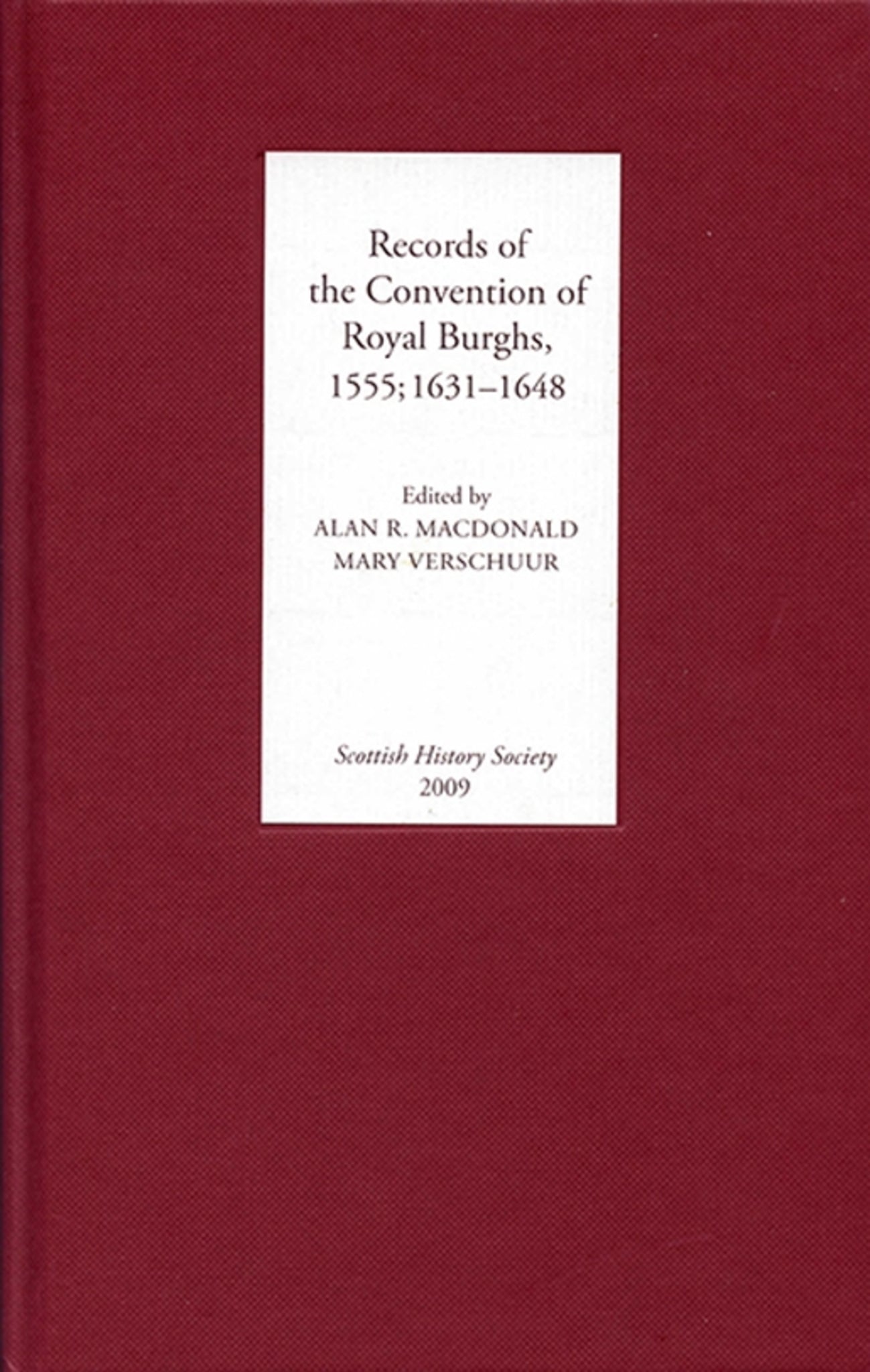 Cover image for Records of the Convention of Royal Burghs, 1555; 1631-1648 ISBN 9780906245347