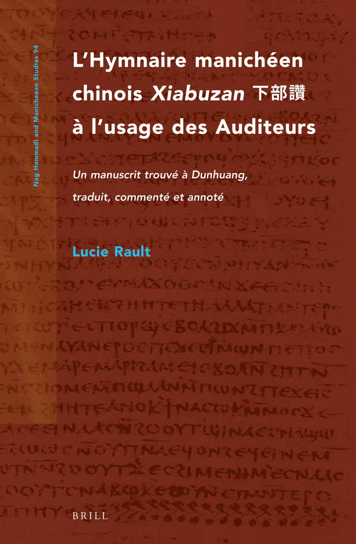 Cover image for L’Hymnaire manichéen chinois Xiabuzan 下部讚 à l’usage des Auditeurs ISBN 9789004368613