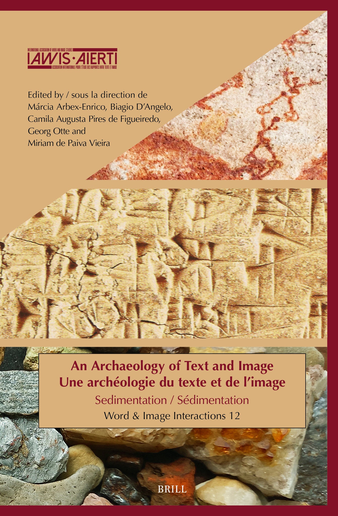 An Archaeology of Text and Image / Une archéologie du texte et de l'image