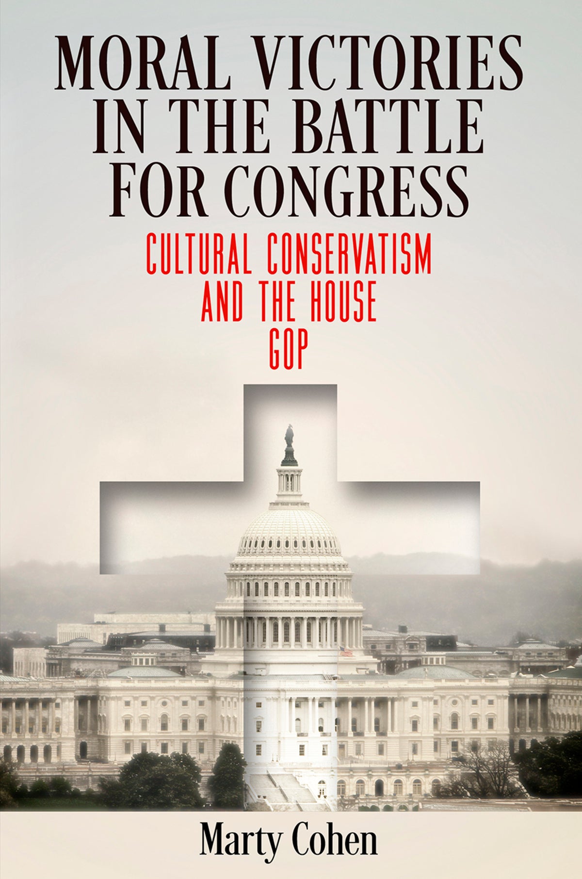 Cover image for Moral Victories in the Battle for Congress ISBN 9780812251234