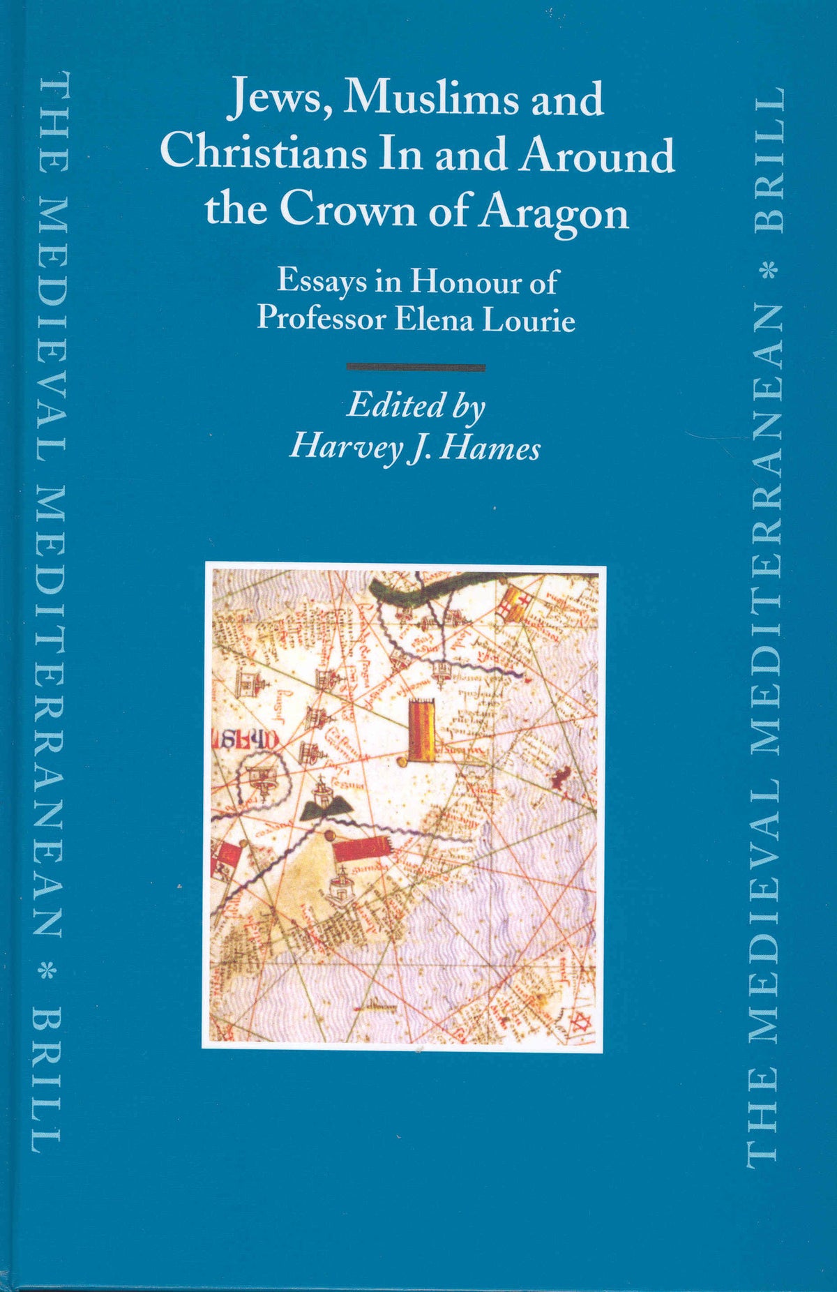 Jews, Muslims and Christians In and Around the Crown of Aragon