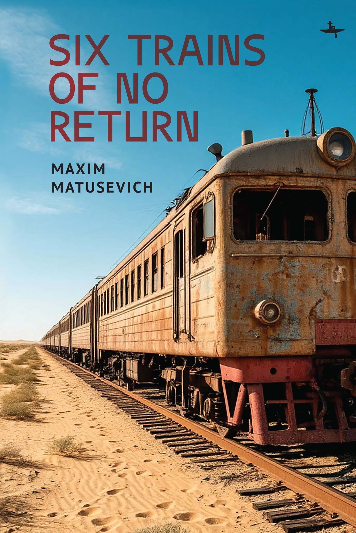Cover image for Six Trains of No Return ISBN 9798897830787